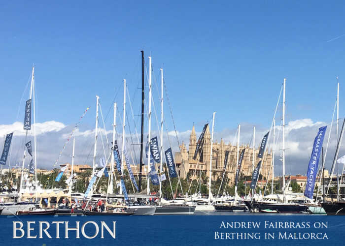 Berthing in Palma de Mallorca & How Berthon Spain can Help