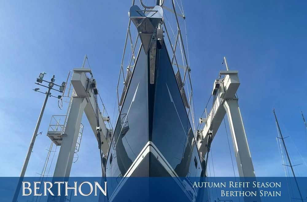 Autumn Refit Season at Berthon Spain